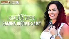 ???? Samira Jugovic Samy - 2017 - Kraljica srece ???? превод - Videoclip.bg
