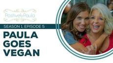 Full Episode Fridays: Positively Paula - Paula Goes Vegan - 3 Healthy Vegan Recipes - Videoclip.bg
