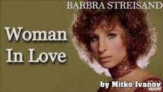 Barbra Streisand – Woman in Love - BG субтитри - Videoclip.bg