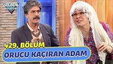 Orucu Kaçıran Adam - 429. Bölüm (Güldür Güldür Show) - Videoclip.bg