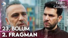 Güller ve Günahlar 23. Bölüm 2. Fragman | Serhat ve Cihan yüzleşiyor! @kanald - Videoclip.bg