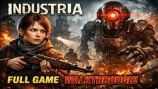 INDUSTRIA – Full Game Walkthrough Gameplay (No Commentary) | Complete Longplay - Videoclip.bg