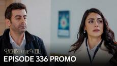 Gelin 336.Bölüm Fragmanı | Behind the Veil Episode 336 Promo - Videoclip.bg