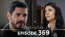 Gelin 369.Bölüm | Behind the Veil Episode 369 [ Season 3 ] - Videoclip.bg