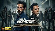 BONDERS :: (2026) Donnie Yen | Full Action Movie - Thriller - Adventure | 4K HDR #actionmovies - Videoclip.bg