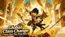 【FULL】Global Class Change: I Have God-Tier Drop Rate #Anime - Videoclip.bg