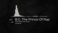 B G  The Prince Of Rap - Wanna Be Free remix - Videoclip.bg
