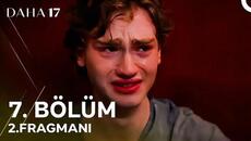 Daha 17 7. Bölüm 2. Fragmanı | Benim Abim Arasmış! - Videoclip.bg