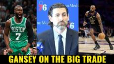 Sixers President Mike Gansey On The Blockbuster Trade For Jaylen Brown And The Pursuit Of LeBron Jam - Videoclip.bg