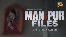 Manipur Files Official Trailer | A News Pinch Documentary | Releasing On 11th July 2026 - Videoclip.bg