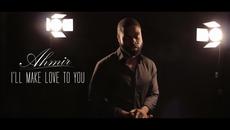 Boyz II Men - I'll Make Love To You (AHMIR cover) ,2015 - Videoclip.bg