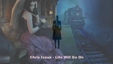 Chris Isaak - Life Will Go On - Videoclip.bg