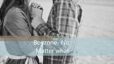Превод! Boyzone - No Matter What - Videoclip.bg