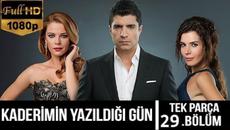Денят,в който бешe написана съдбата ми - 29 eпизод / Kaderimin Yazıldığı Gün - Videoclip.bg