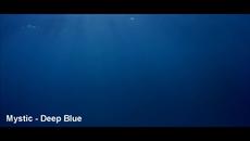 Mystic - Deep Blue - Videoclip.bg