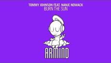 ->[ Tommy Johnson feat. Nanje Nowack - Burn The Sun (Original Mix). ]<- - Videoclip.bg