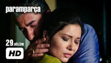 Счупени Парчета (Paramparca) 29 Еп. Бг Превод - Videoclip.bg
