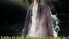 Schiller Ft. Sarah Brightman - Един прекрасен ден ! + Превод - Videoclip.bg