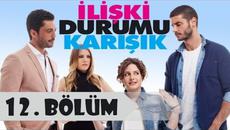 Статус на Връзката - Объркан / 12 Цял епизод İlişki Durumu : Karışık - Videoclip.bg