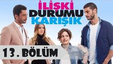 Статус на Връзката - Объркан / 13 Цял епизод İlişki Durumu : Karışık - Videoclip.bg