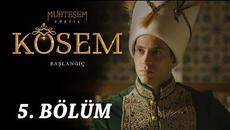Великолепният Век Кьосем Султан - 5 Цял Епизод (Muhteşem Yüzyıl Kösem) - Videoclip.bg