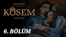 Великолепният Век Кьосем Султан - 6 Цял Епизод (Muhteşem Yüzyıl Kösem) - Videoclip.bg