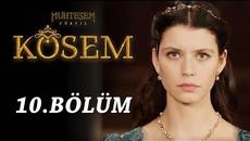Великолепният век:Кьосем 10 Цял Епизод Бг Превод | muhteşem Yüzyıl Kösem - Videoclip.bg