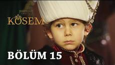 Великолепният век:Кьосем 15 Цял еп.Бг Превод | muhteşem Yüzyıl Kösem - Videoclip.bg