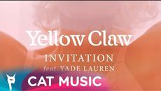 Yellow Claw feat. Yade Lauren - Invitation (Official Video) - Videoclip.bg