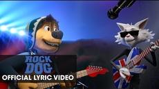 Рок дог - песен от анимацията # Rock Dog (2017 Movie) – Official Lyric Video “Glorious” by Adam Friedman - Videoclip.bg