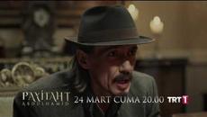 Payitaht 'Abdülhamid' 5.Bölüm Fragmanı - Videoclip.bg
