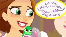 караоке песен 2 от сериала Рапунцел # Tangled Before Ever After: Life After Happily Ever After | Lyric Video | Disney Sing Along