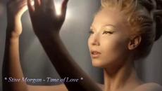 ❤ Stive Morgan - Time of Love ! ❤ - Videoclip.bg
