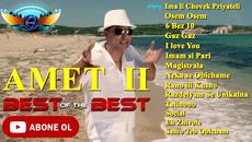 Amet Best of VOL _ 2 (Hi-Fi sound) - Videoclip.bg