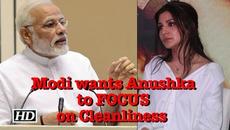 PM Modi wants Anushka to FOCUS on Cleanliness - Videoclip.bg