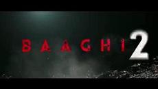 Baaghi 2 Full Movie Online - Videoclip.bg