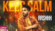 Keep Calm | Lyrical Video | Arshhh | Latest Punjabi Song 2018 | Speed Records - Videoclip.bg