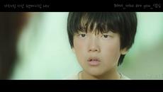 [FMV] 가려진 시간 Vanishing Time (강동원, 신은수) 뮤비_Who Are You_샘김[via torchbrowser.com] - Videoclip.bg