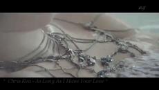 ❤ Chris Rea - As Long As I Have Your Love !❤ + Превод - Videoclip.bg