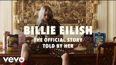 Billie Eilish - The Official Story - Told By Her | Vevo LIFT - Videoclip.bg