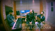 NEMANJA MARKOVIC - Pijes Sine (COVER) - Videoclip.bg
