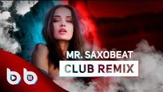 Alexandra Stan - Mr. Saxobeat ( Burak Balkan Club Remix ) 2019 - Videoclip.bg