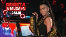 DESSITA ft. GALIN - #MUSALA / Dessita ft. Галин - #Musala, 2019 - Videoclip.bg