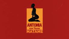 ANTONIA feat. Erik Frank - Matame  ( Official Lyric Video ) - Videoclip.bg