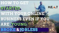 How To Get Started With Your Online Business Even When You Are Young, Broke and Jobless - Videoclip.bg