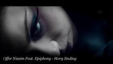 ❤ Offer Nissim Feat Epiphony - Story Ending ❤ + Превод - Videoclip.bg