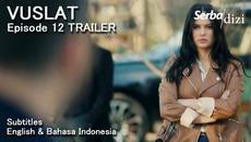 VUSLAT Episode 12 Trailer | English Subtitles | Bahasa Indonesia - Videoclip.bg