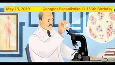 Who was  Georgios Papanikolaou! Georgios Papanikolaou’s 136-th Birthday Сelebrate Google Doodle - Videoclip.bg