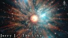 Jerry J. - The Lake - Videoclip.bg