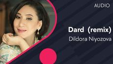 Dildora Niyozova - Dard | Дилдора Ниёзова - Дард (remix) (AUDIO) - Videoclip.bg